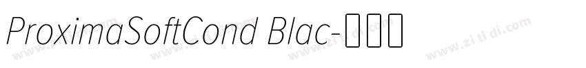 ProximaSoftCond Blac字体转换